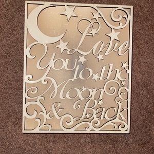 love you to the moon & back sign. add batteries for it to light up.